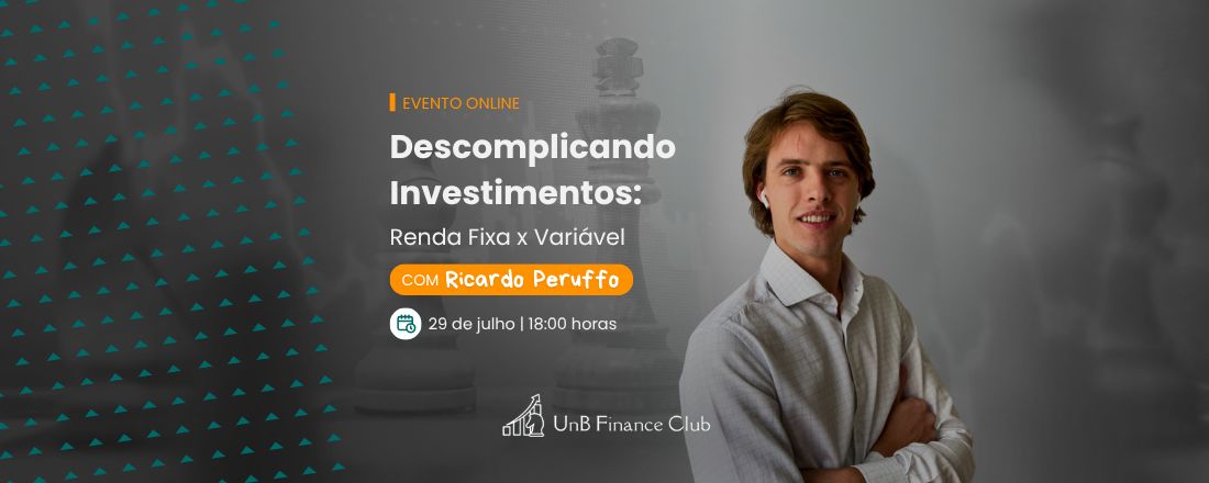 Descomplicando Investimentos com Ricardo Peruffo: Renda Fixa x Variável