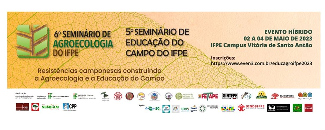 VI SEMINÁRIO DE AGROECOLOGIA E V SEMINÁRIO DE EDUCAÇÃO DO CAMPO DO IFPE