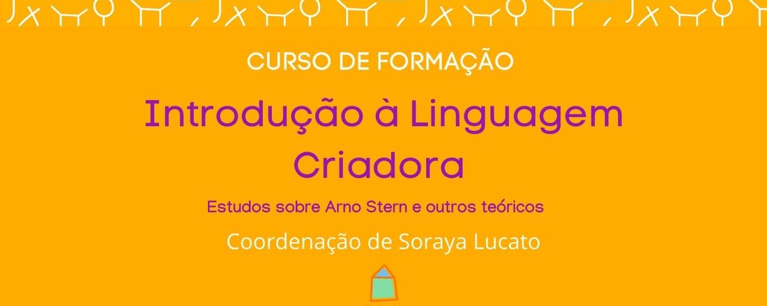 Curso - Introdução à Linguagem Criadora - Turma 13