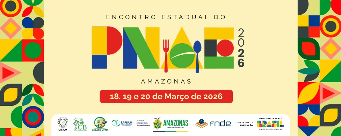 Encontro Estadual do Programa Nacional de Alimentação Escolar - Amazonas
