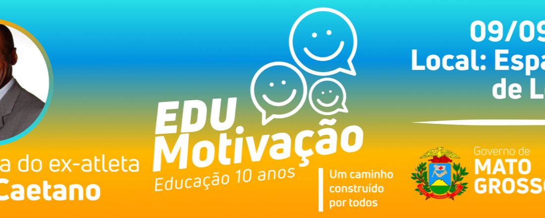 EduMotivação - Sinop [ENCERRADO]