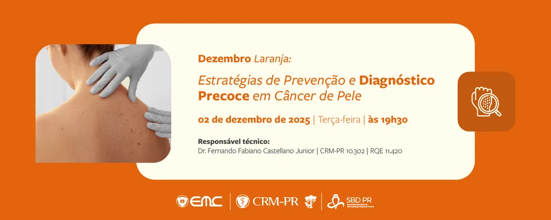 Ciclo de Palestras em Dermatologia: Dezembro Laranja — Estratégias de Prevenção e Diagnóstico Precoce do Câncer de Pele