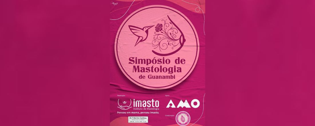 1º Simpósio de Mastologia de Guanambi: Câncer de Mama