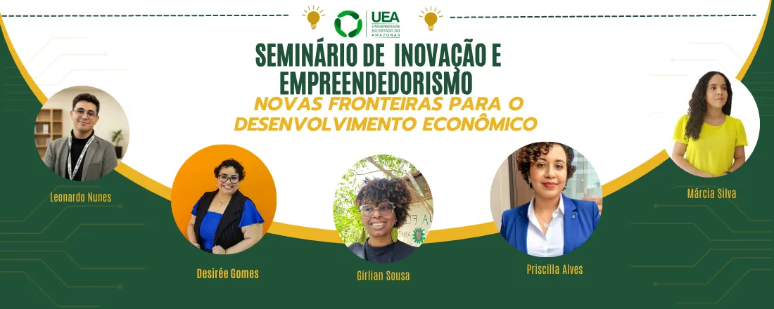 Seminário de Inovação e Empreendedorismo: Novas Fronteiras Para O Desenvolvimento Econômico