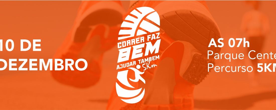 CORRER FAZ BEM, AJUDAR TAMBÉM