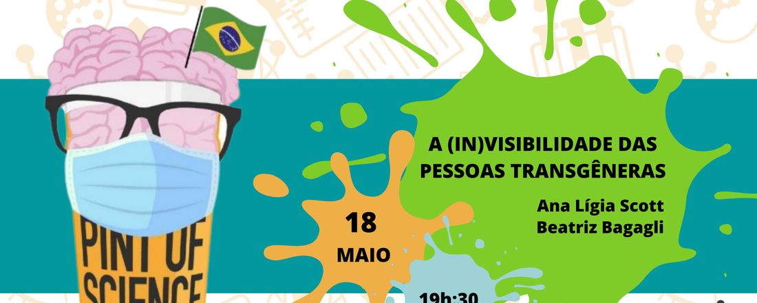 Pint of Science Botucatu - "A (in)visibilidade das pessoas transgêneras"