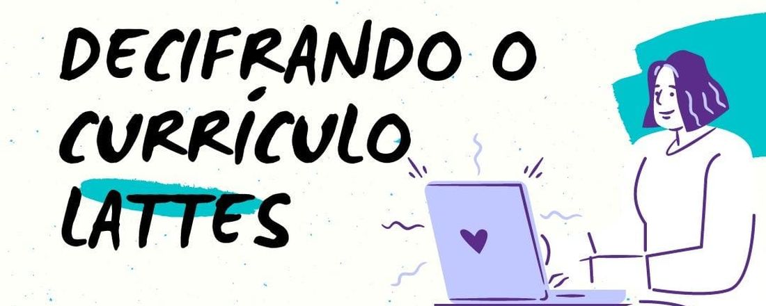 Decifrando o Currículo Lattes