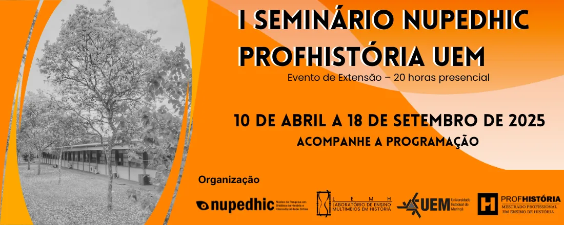 I Seminário NUPEDHIC - ProfHistória UEM