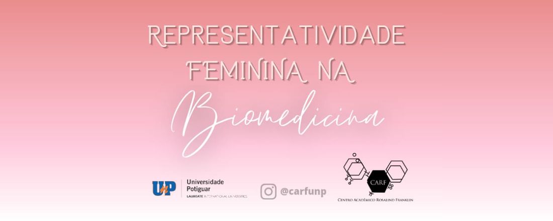 REPRESENTATIVIDADE FEMININA NA BIOMEDICINA