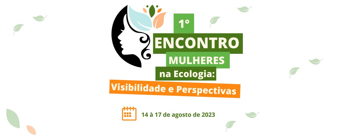 1º Encontro Mulheres na Ecologia: Visibilidade e Perspectivas