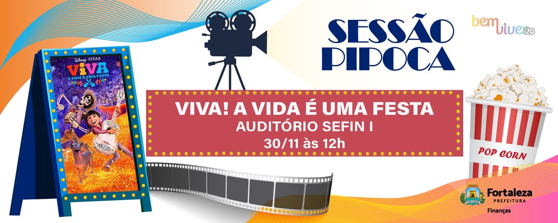 Sessão Pipoca | Viva! A vida é uma festa