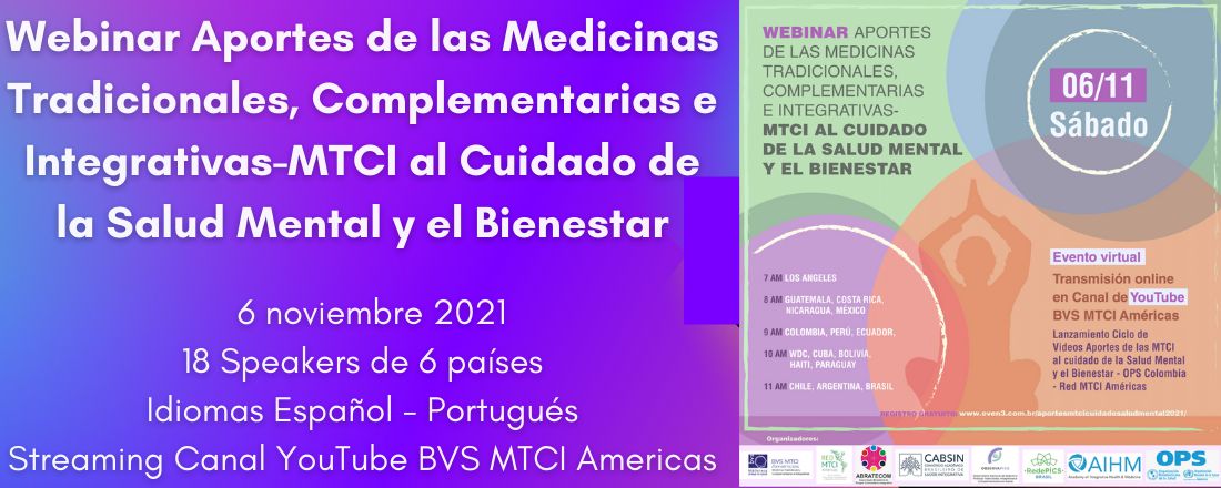 Webinar Aportes de las Medicinas Tradicionales, Complementarias e Integrativas-MTCI en el cuidado de la salud mental y el bienestar 2021