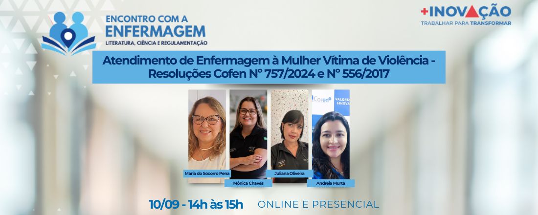 Encontro com a Enfermagem: Atendimento de Enfermagem à Mulher Vítima de Violência