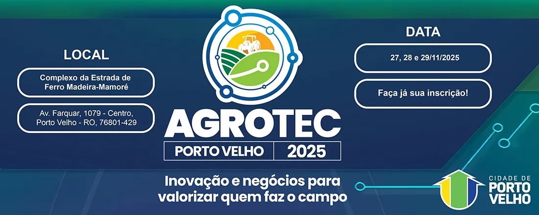 AGROTEC – 1ª Feira Tecnológica de Agroindústria e Agricultura Familiar de Porto Velho