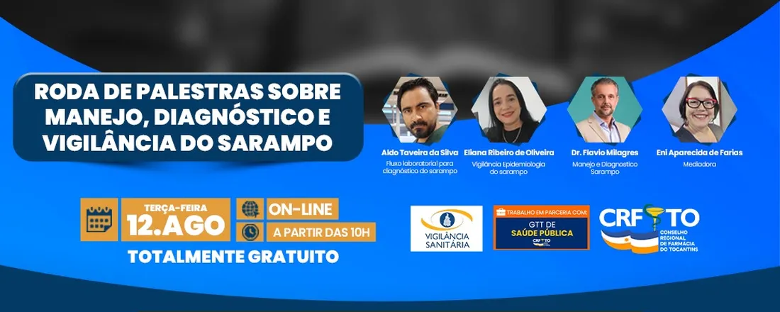 CRF TO Roda de Palestras sobre Manejo, Diagnóstico e Vigilância ao Sarampo