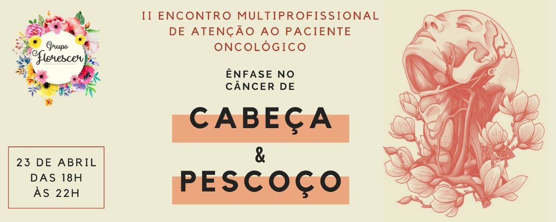 II Encontro Multiprofissional de Atenção ao Paciente Oncológico: Ênfase no Câncer de Cabeça e Pescoço