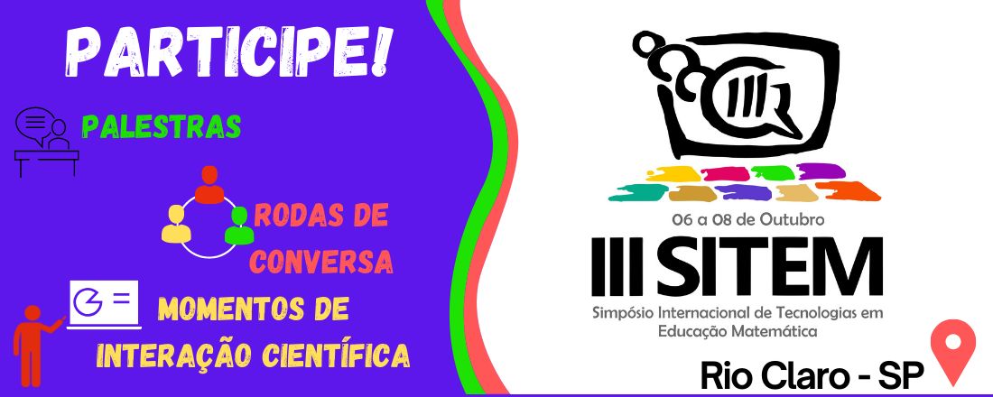 III SITEM - Simpósio Internacional de Tecnologias em Educação Matemática