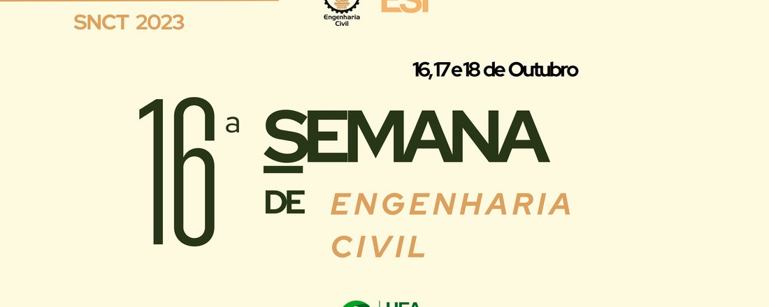 16º Semana de Engenharia Civil da  Escola Superior de Tecnologia -  EST / UEA