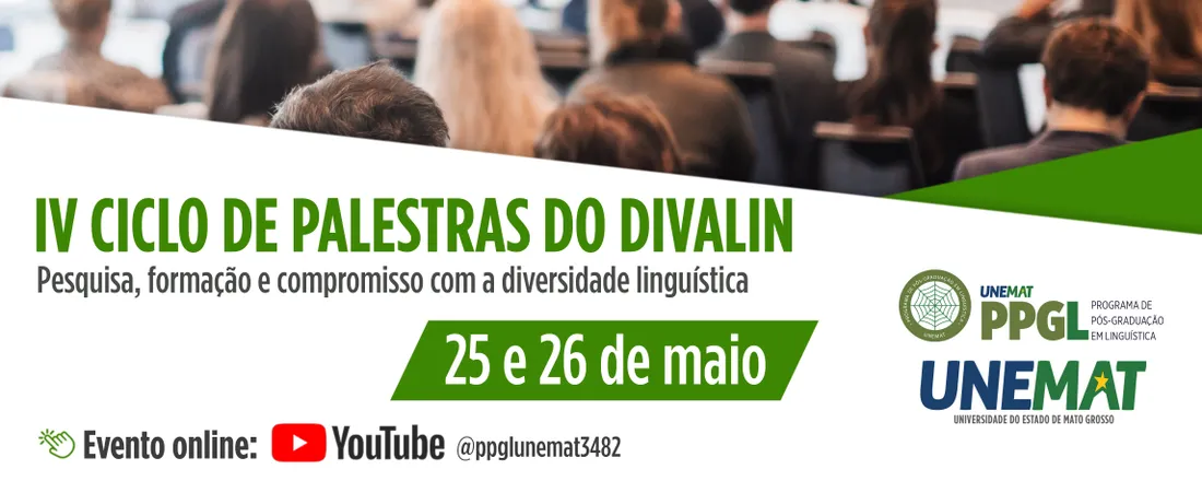 IV CICLO DE PALESTRAS DO DIVALIN: pesquisa, formação e compromisso com a diversidade linguística