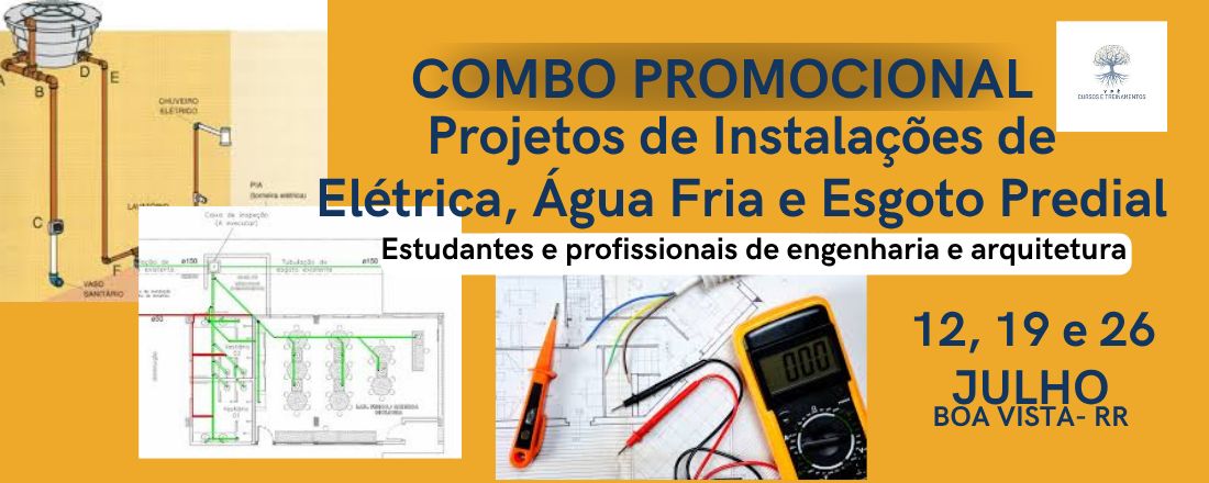 COMBO Cursos: Projetos, Elétrica, Água Fria e Esgoto Predial