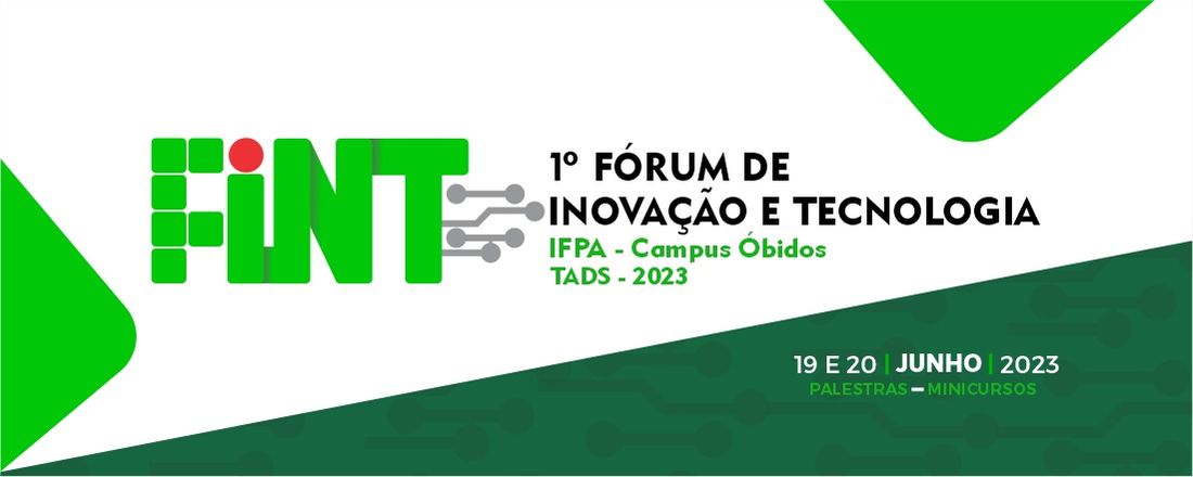 1º Fórum de Inovação e Tecnologia