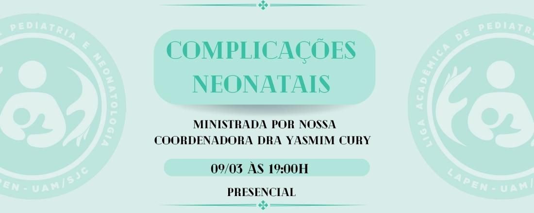 Curso Introdutório LAPEN: Complicações Neonatais