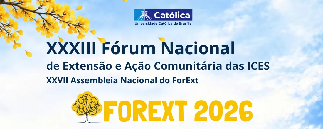 XXXIII Fórum Nacional de Extenão e Ação Comunitária das ICES e XXVII Assembleia Nacional do ForExt