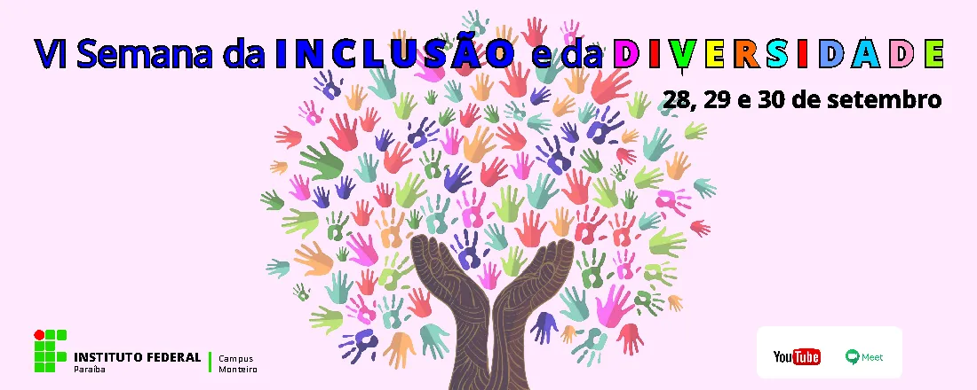 VI SEMANA DA INCLUSÃO E DIVERSIDADE DO IFPB – CAMPUS MONTEIRO