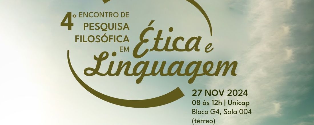 4º Encontro de Pesquisa Filosófica em Ética e Linguagem