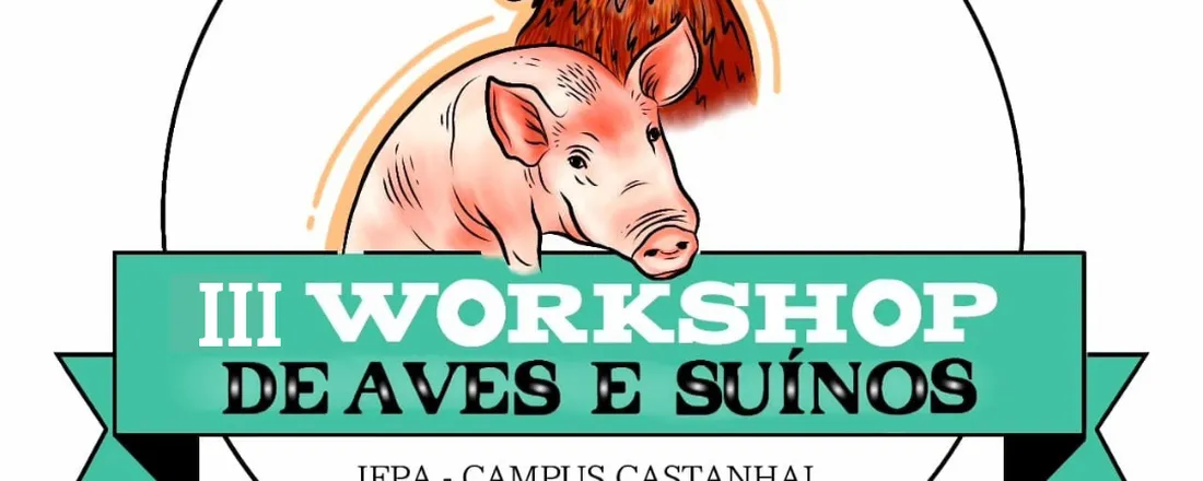 III WORKSHOP DE AVES E SUÍNOS