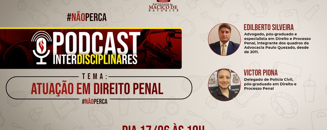 Podcast Interdisciplinares: Atuação em Direito Penal