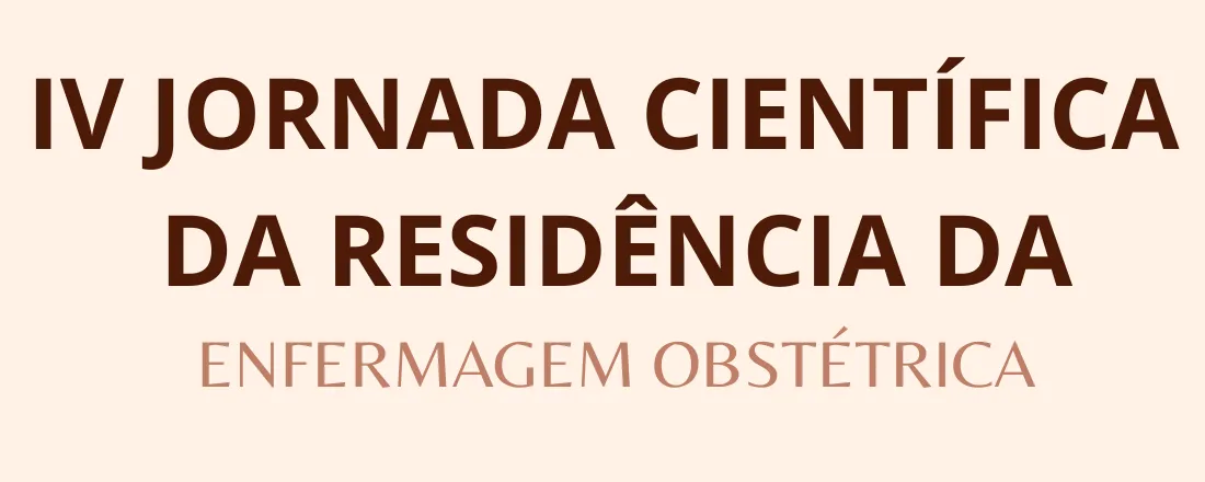IV Jornada Científica da Residência de Enfermagem Obstétrica