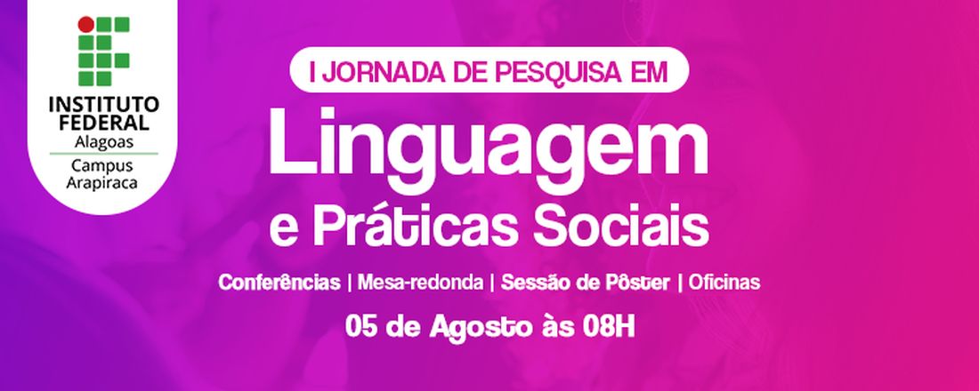 I Jornada de Pesquisa em Linguagem e Práticas Sociais