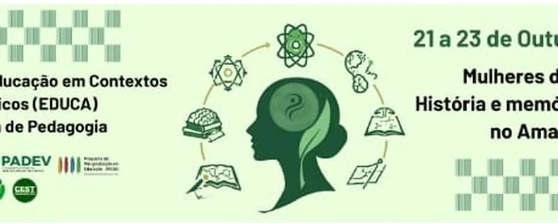 V SEMINÁRIO DE EDUCAÇÃO EM CONTEXTOS AMAZÔNICOS (EDUCA) E X SEMANA DE PEDAGOGIA CEST/UEA