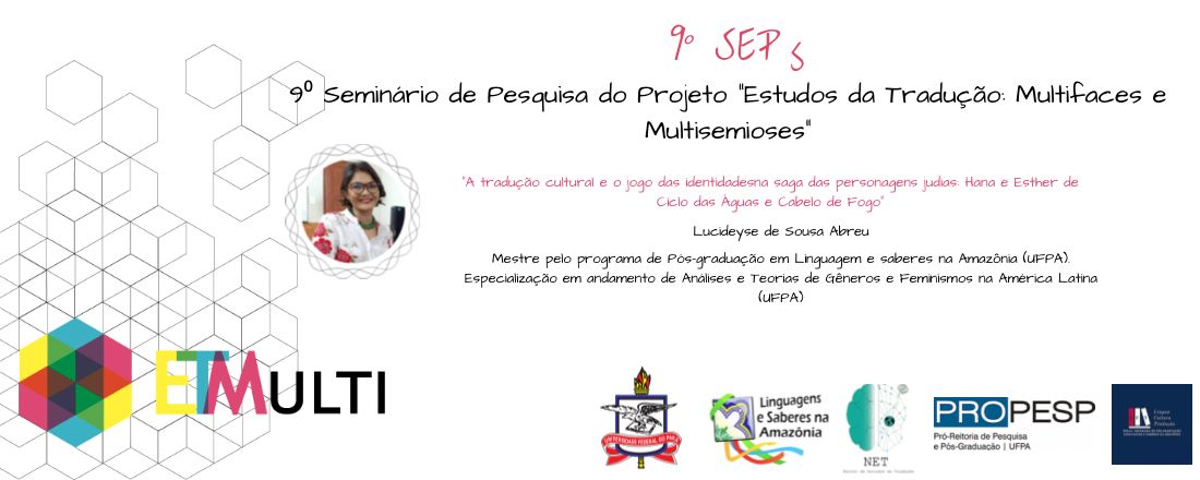 9º SEPs - Seminário de Pesquisa do Projeto ETMULTI