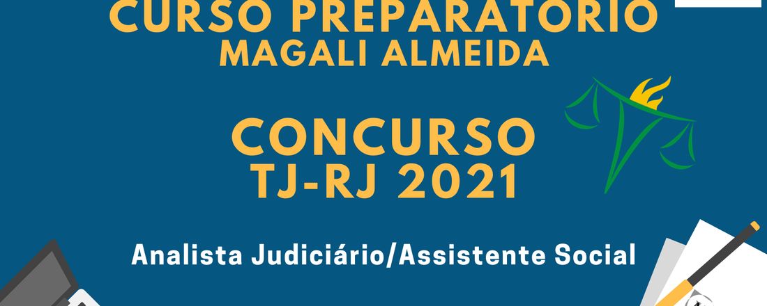 Curso Preparatório Para o Concurso do Tribunal de Justiça do Rio de Janeiro - Analista Judiciário/Assistente Social - 2021