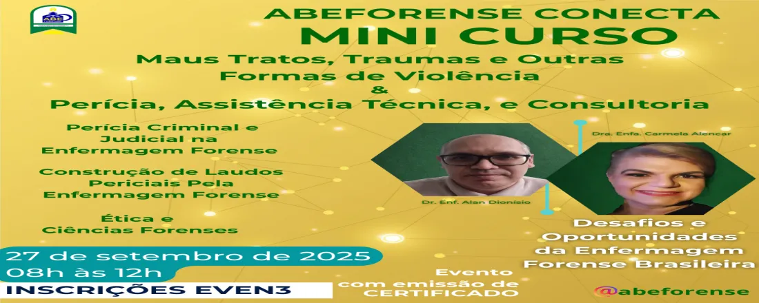 Abeforense Conecta: Mini Curso Maus Tratos, Traumas, Outras Formas de Violência e Perícia, Assistência Técnica, e Consultoria