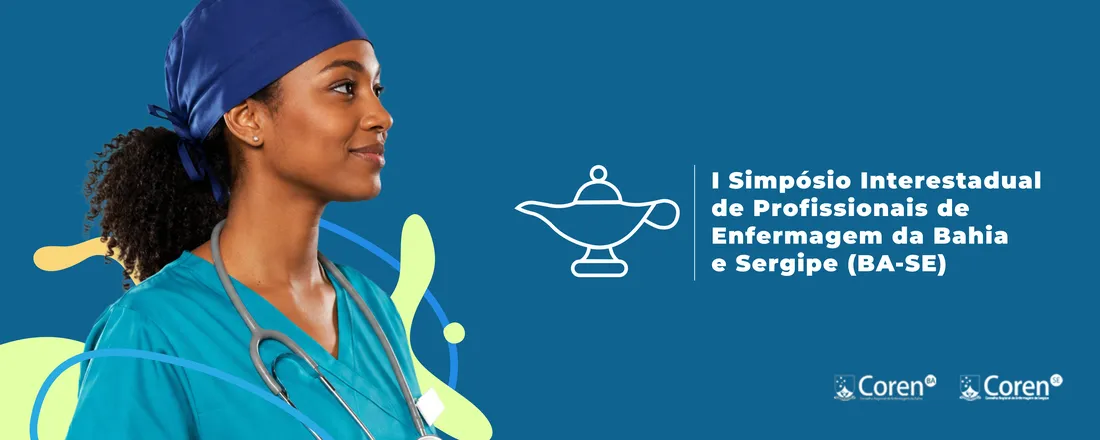 I SIMPÓSIO INTERESTADUAL DE PROFISSIONAIS DE ENFERMAGEM DA BAHIA E SERGIPE