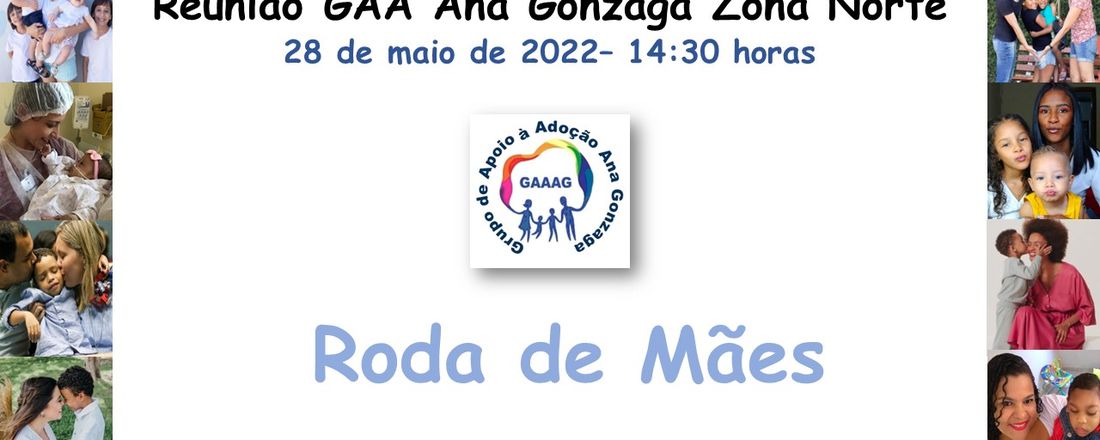 Reunião GAA Ana Gonzaga Zona Norte maio 2022