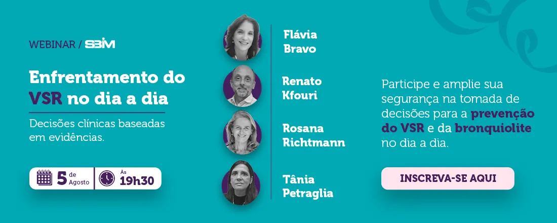 Webinário 1 – Impacto e Prevenção do VSR