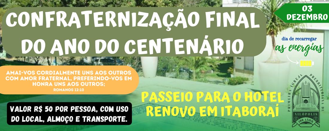 CONFRATERNIZAÇÃO FINAL DO ANO DO CENTENÁRIO