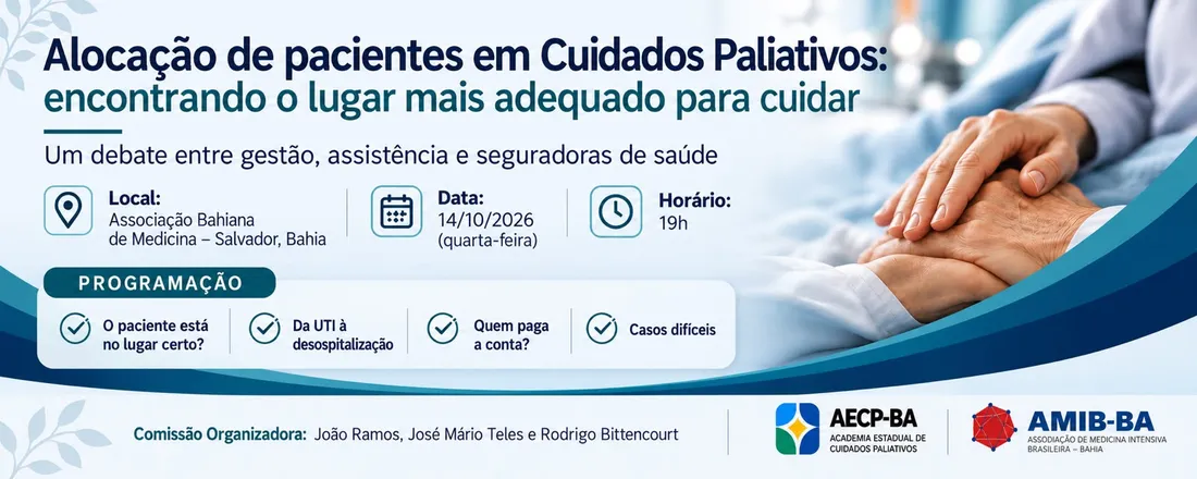 Alocação de Pacientes em Cuidados Paliativos: encontrando o lugar mais adequado para cuidar.