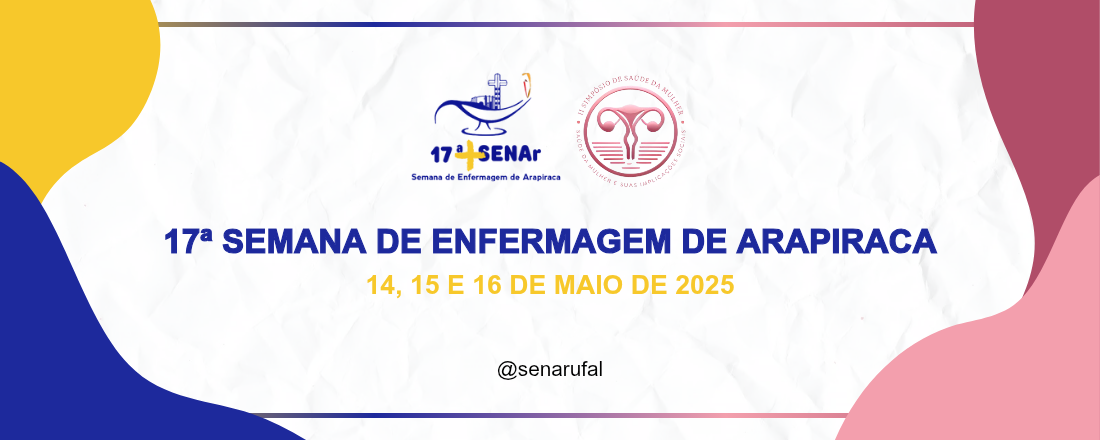 17ª SEMANA DE ENFERMAGEM DE ARAPIRACA - SEnAr e II SSM