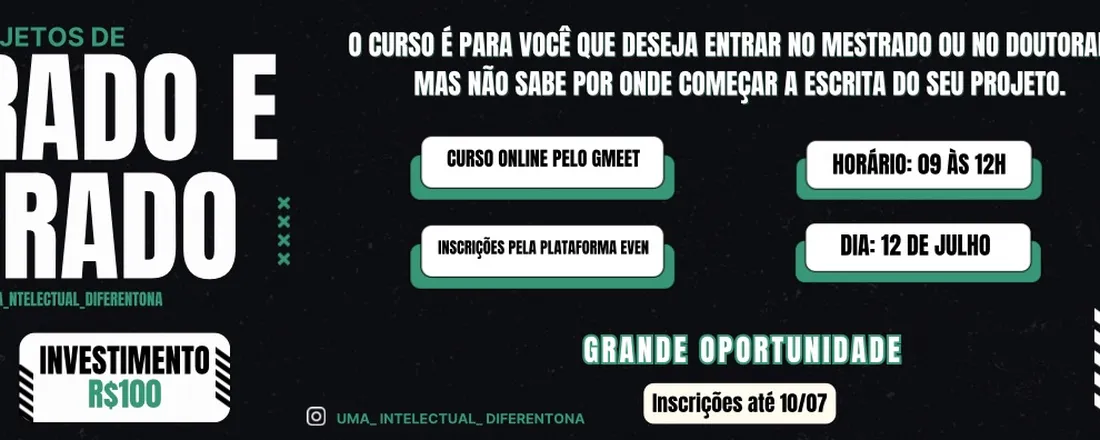 ELABORAÇÃO DE PROJETOS DE MESTRADO E DOUTORADO - TURMA DE JULHO.