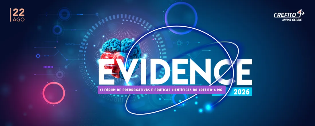 EVIDENCE - XI Fórum de Prerrogativas e Práticas Científicas do CREFITO-4 MG