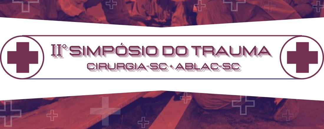 II Simpósio do Trauma Cirurgia SC + ABLAC SC