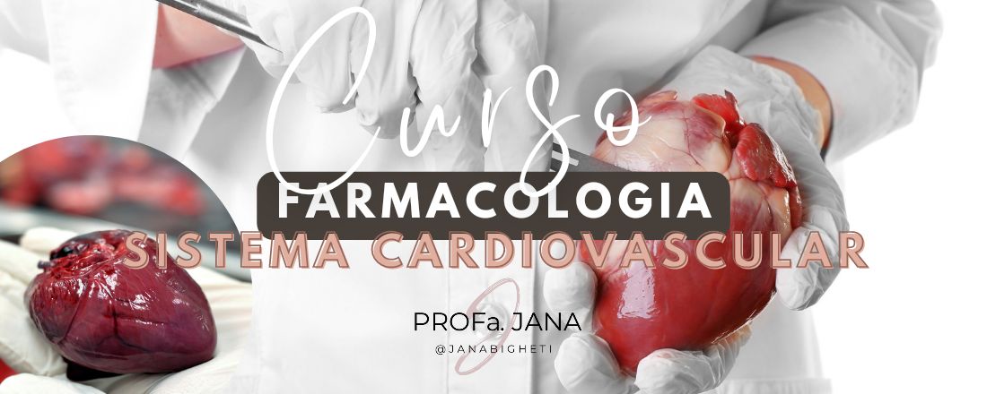 FARMACOLOGIA DO SISTEMA CARDIOVASCULAR