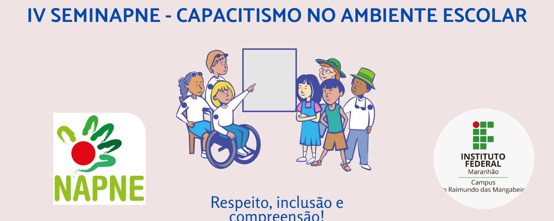 IV SEMINAPNE - CAPACITISMO NO AMBIENTE ESCOLAR