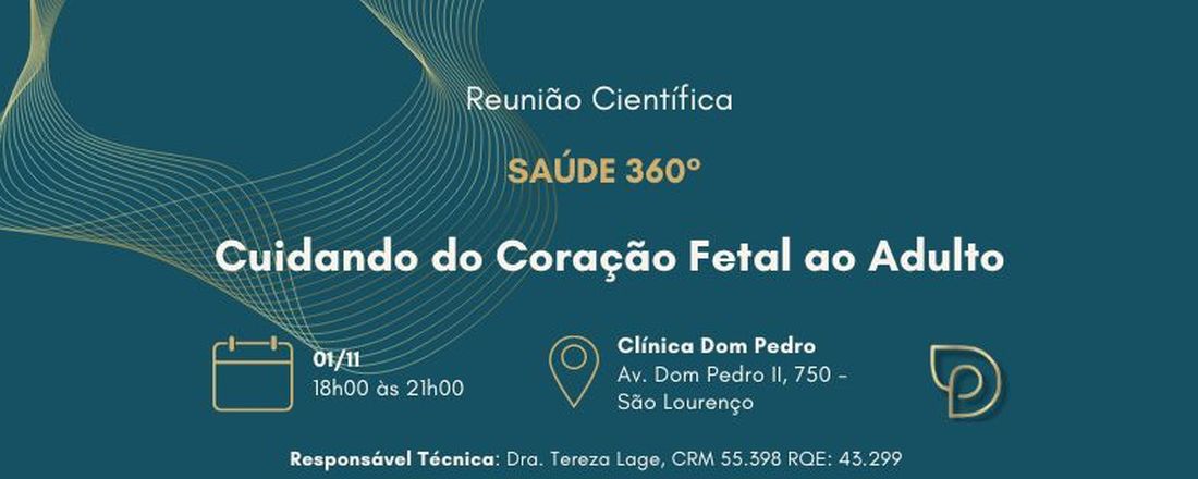Encontro Científico Clínica Dom Pedro: Cuidando do coração fetal ao adulto