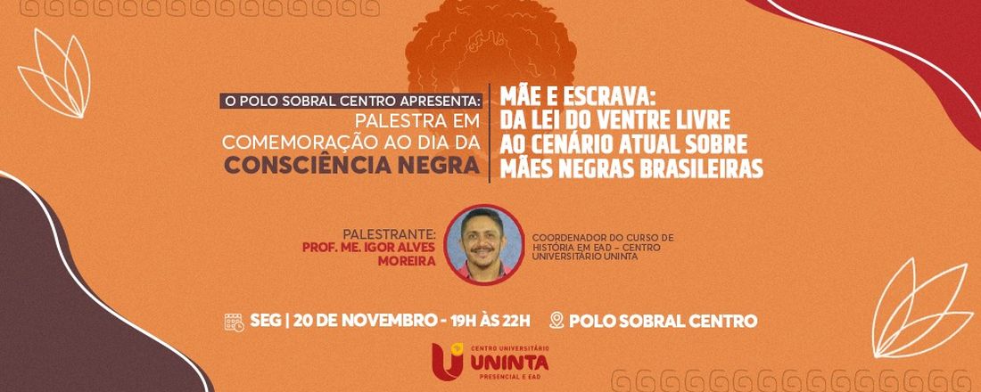 Evento Extensão Dia da Consciência Negra - Polo Sobral Centro UNINTA EaD